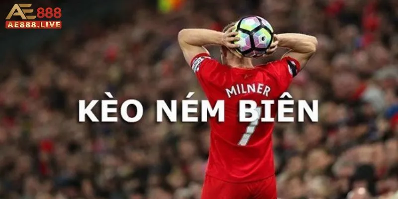 Kèo ném biên Một số điều cần lưu ý trong kèo cược